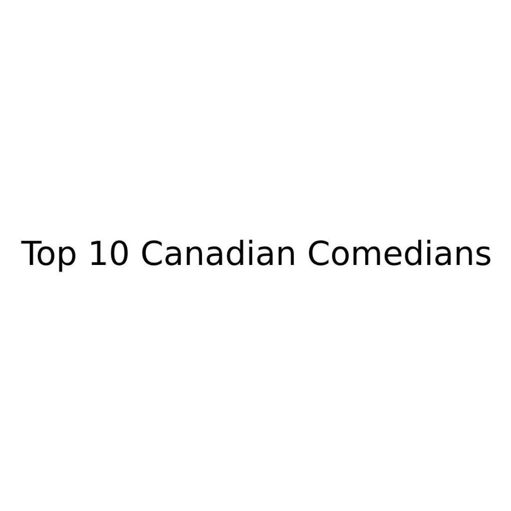 Canadian Comedians