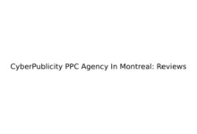 CyberPublicity PPC Agency In Montreal