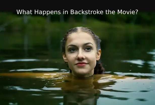 What Happens in Backstroke the Movie?