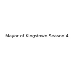 Mayor of Kingstown Season 4